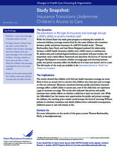 Changes in Health Care Financing & Organization  November 2014 key findings  •	Stability in insurance coverage