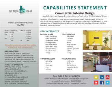 CAPABILITIES STATEMENT Commercial Interior Design specializing in workspace, training room, and executitve furnishings and design Woman-Owned Small Business EDWOSB