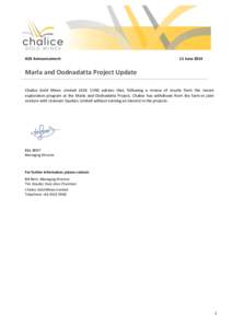 ASX Announcement  11 June 2014 Marla and Oodnadatta Project Update Chalice Gold Mines Limited (ASX: CHN) advises that, following a review of results from the recent