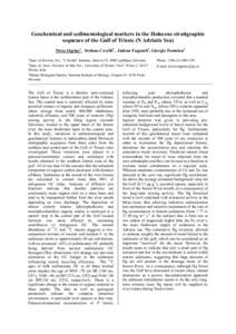 Geochemical and sedimentological markers in the Holocene stratigraphic sequence of the Gulf of Trieste (N Adriatic Sea) Nives Ogrinc1, Stefano Covelli2, Jadran Faganeli3, Giorgio Fontolan2 1  Phone: +