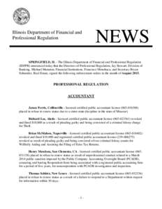 Illinois Department of Financial and Professional Regulation NEWS  SPRINGFIELD, IL - The Illinois Department of Financial and Professional Regulation