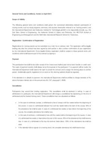 General Terms and Conditions, Version of AprilScope of Validity The following general terms and conditions shall govern the contractual relationship between participants of training events, such as study programs,