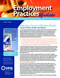 Bringing important information to emergency service organizations VOLUME 08 • NUMBER 2 Risks You Face in a Wireless World: Camera Phones, Emails, and Internet ESO leaders have a