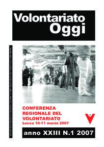 Rivista del Centro Nazionale per il Volontariato :: anno XXIII :: n :: Sped.in A.P.art.2 c.20/c :: Filiale di Lucca :: ISSNVolontariato Oggi