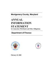 Montgomery County, Maryland  ANNUAL INFORMATION STATEMENT In Connection With Bonds and Other Obligations