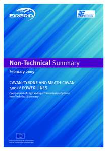 Non-Technical Summary February 2009 CAVAN-TYRONE AND MEATH-CAVAN 400kV POWER LINES Comparison of High Voltage Transmission Options