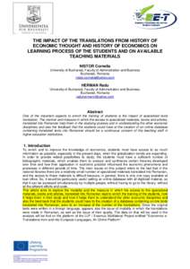 THE IMPACT OF THE TRANSLATIONS FROM HISTORY OF ECONOMIC THOUGHT AND HISTORY OF ECONOMICS ON LEARNING PROCESS OF THE STUDENTS AND ON AVAILABLE TEACHING MATERIALS NISTOR Cornelia University of Bucharest, Faculty of Adminsi