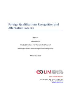 Foreign Qualifications Recognition and Alternative Careers Report submitted to The Best Practices and Thematic Task Team of the Foreign Qualifications Recognition Working Group