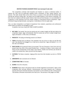 CREATIVE	
  TECHNICAL	
  BLOWDRY	
  PHASE	
  1	
  (on	
  mannequin	
  heads	
  only)	
   	
   This	
   competition	
   combines	
   both	
   discipline	
   and	
   freedom	
   to	
   create	
   as	
  