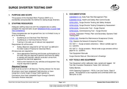 SURGE DIVERTER TESTING SWP 3. DOCUMENTATION 1. PURPOSE AND SCOPE The purpose of this Standard Work Practice (SWP) is to standardise and prescribe the method for testing Surge Diverters.