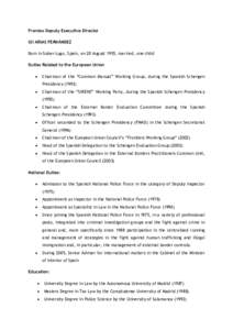 Frontex Deputy Executive Director Gil ARIAS FERNÁNDEZ Born in Sober-Lugo, Spain, on 20 August 1955, married, one child Duties Related to the European Union •