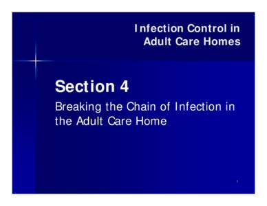 NC DHSR ACLS: Section 4: Breaking the Chain of Infection in the Adult Care Home
