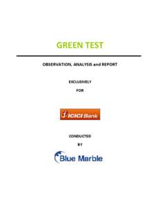 GREEN TEST OBSERVATION, ANALYSIS and REPORT EXCLUSIVELY FOR