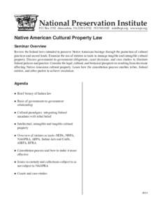 Humanities / 101st United States Congress / Archaeology of the Americas / Native American Graves Protection and Repatriation Act / Native American art / Cultural property law / American Indian Religious Freedom Act / Religious Freedom Restoration Act / National Historic Preservation Act / Native American religion / Art history / Law