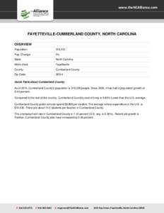 www.theNCAlliance.com  FAYETTEVILLE-CUMBERLAND COUNTY, NORTH CAROLINA OVERVIEW Population: