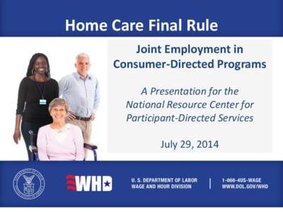 Home Care Final Rule Joint Employment in Consumer-Directed Programs Regional Training