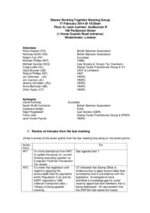 Shares Working Together Steering Group 17 February 2014 @ 10:30am Floor G, room number- Auditorium R 100 Parliament Street (1 Horse Guards Road entrance) Westminster, London.