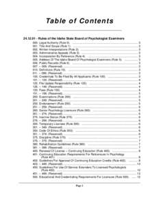 Ta b l e o f C o n t e n t s[removed]Rules of the Idaho State Board of Psychologist Examiners 000. Legal Authority (Rule 0). ................................................................................... [removed]T