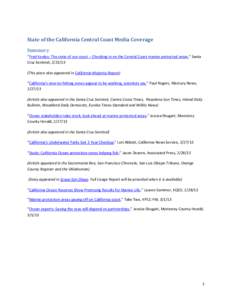 State of the California Central Coast Media Coverage Summary “Fred Keeley: The state of our coast -- Checking in on the Central Coast marine protected areas,” Santa Cruz Sentinel, [removed]This piece also appeared in