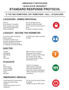 EMERGENCY PROCEDURES TEXAS STATE UNIVERSITY STANDARD RESPONSE PROTOCOL IF YOU SEE SOMETHING, SAY SOMETHING - CALL