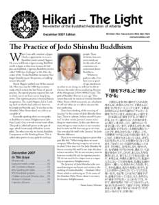Hikari – The Light Newsletter of the Buddhist Federation of Alberta December 2007 Edition Minister: Rev. Yasuo Izumi 