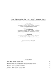 The formats of the IAU MDC meteor data L. Nesluˇ san Astronomical Institute, Slovak Academy of Sciences, SKTatransk´ a Lomnica, Slovakia