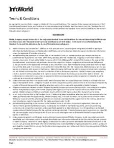 Terms & Conditions By signing this Insertion Order, I agree to InfoWorld’s Terms and Conditions. This Insertion Order is governed by Version 3.0 of the IAB/AAAA Standard Terms and Conditions for Internet Advertising fo