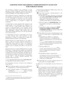 CERTIFICATION REGARDING CORRESPONDENT ACCOUNTS FOR FOREIGN BANKS The information contained in this Certification is sought pursuant to Sections 5318(j) and 5318(k) of Title 31 of the United States Code, as added by secti