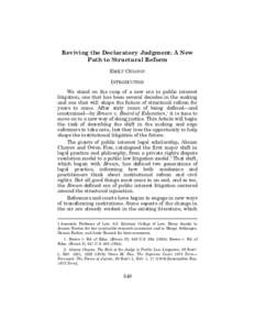 Reviving the Declaratory Judgment: A New Path to Structural Reform EMILY CHIANG† INTRODUCTION We stand on the cusp of a new era in public interest litigation, one that has been several decades in the making