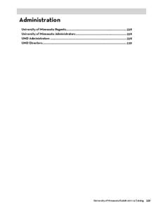 Administration University of Minnesota Regents.............................................................................338 University of Minnesota Administrators.......................................................