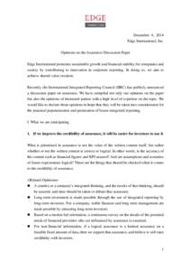 December 4, 2014 Edge International, Inc. Opinions on the Assurance Discussion Paper Edge International promotes sustainable growth and financial stability for companies and society by contributing to innovation in corpo