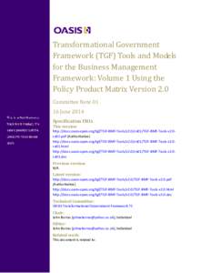 Transformational Government Framework (TGF) Tools and Models for the Business Management Framework: Volume 1 Using the Policy Product Matrix Version 2.0 Committee Note 01