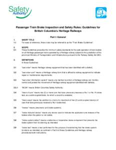 Passenger Train Brake Inspection and Safety Rules: Guidelines for British Columbia’s Heritage Railways Part I: General[removed]