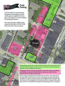 Event Parking GBCT has plenty of nearby parking, including on-street parking, city lots and the gracious neighbors who have given us permission to use their parking