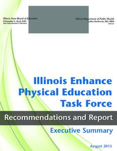 Illinois State Board of Education Christopher A. Koch, EdD State Superintendent of Education Illinois Department of Public Health LaMar Hasbrouck, MD, MPH