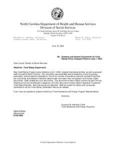 North Carolina Department of Health and Human Services Division of Social Services 325 North Salisbury Street • 2420 Mail Service Center Raleigh, North Carolina[removed]Courier # [removed]Michael F. Easley, Governor