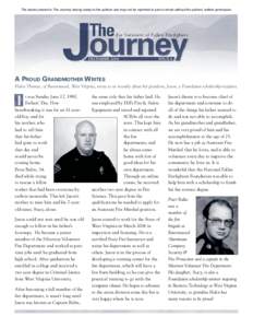 The stories shared in The Journey belong solely to the authors and may not be reprinted in part or whole without the authors’ written permission.  For Survivors of Fallen Firefighters DECEMBER 2004