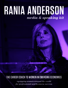 RANIA ANDERSON  media & speaking kit THE CAREER COACH TO WOMEN IN EMERGING ECONOMIES equipping women around the world