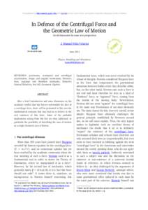 First published at http://www.fe.up.pt/~feliz and YouTube on the 21 June 2011, and registered with the Portuguese Society of Authors  In Defence of the Centrifugal Force and  the Geometric Law of Motion An ol