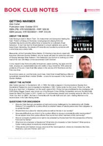 GETTING WARMER Alan Carter Publication date: October 2013 ISBN (PB): [removed] • RRP: $29.99 ISBN (ebook): [removed] • RRP: $12.99 ABOUT THE BOOK