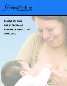RHODE ISLAND BREASTFEEDING RESOURCE DIRECTORY 2011–2012  1