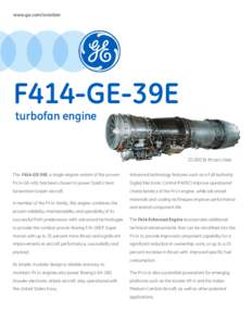 www.ge.com/aviation  F414-GE-39E turbofan engine  22,000 lb thrust class