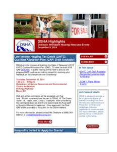 DSHA Highlights Delaware Affordable Housing News and Events December 9, 2014 Low Income Housing Tax Credit (LIHTC) Qualified Allocation Plan (QAP) Draft Available!