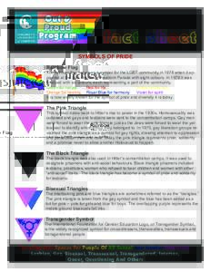 Gender / Human sexuality / Gender studies / LGBTQ symbols / LGBT culture / Identity politics / Pink triangle / Black triangle / LGBT community / LGBT symbols / Persecution of homosexuals in Nazi Germany and the Holocaust / LGBT