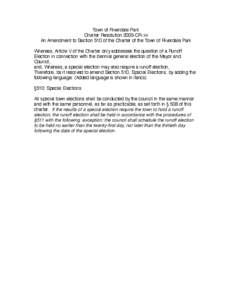 Town of Riverdale Park Charter Resolution 2005-CR-xx An Amendment to Section 510 of the Charter of the Town of Riverdale Park Whereas, Article V of the Charter only addresses the question of a Runoff Election in connecti