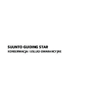 SUUNTO GUIDING STAR KONSERWACJA I USŁUGI GWARANCYJNE 1 Informacje o produkcie Suunto Guiding Star ................................. 3 2 Konserwacja i obsługa ...........................................................