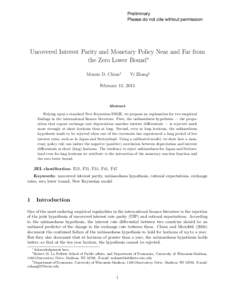 Preliminary Please do not cite without permission Uncovered Interest Parity and Monetary Policy Near and Far from the Zero Lower Bound∗ Menzie D. Chinn†