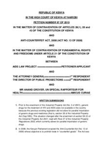 REPUBLIC OF KENYA IN THE HIGH COURT OF KENYA AT NAIROBI PETITION NUMBER 97 OF 2010 IN THE MATTER OF CONTRAVENTION OF ARTICLES 26(1), 28 and 43 OF THE CONSTITUTION OF KENYA AND