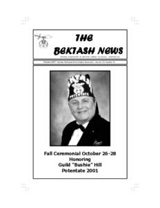 THE BEKTASH NEWS OFFICIAL PUBLICATION OF BEKTASH TEMPLE A.A.O.N.M.S. CONCORD, NH October 2007 Member Northeast Shrine Editors Association Volume XX, Number 10