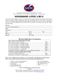 2501 Aerial Center Parkway, Suite 103, Morrisville, NC[removed]www.nacrc.org Phone: [removed]Fax: [removed]removed] MEMBERSHIP APPLICATION Any county of local official acting as a recorder, clerk to the gover